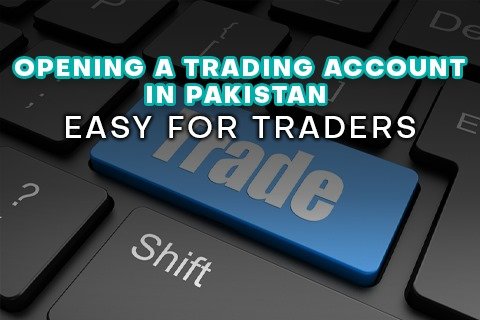 open a trading account in Pakistan