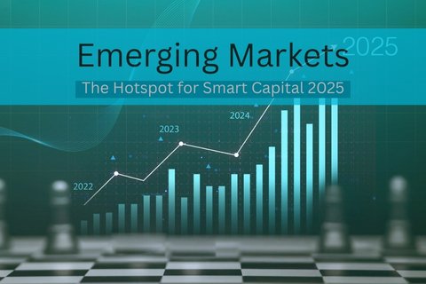 Smart Money Flows Into Emerging Markets 2025 Emerging Markets in 2025